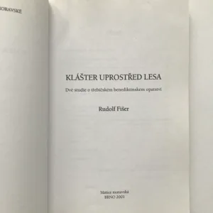 Klášter uprostřed lesa, Rudolf Fišer