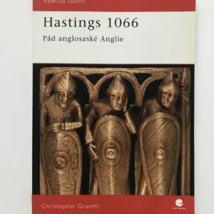Hastings 1066 (Pád anglosaské Anglie), Christopher Gravett