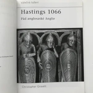 Hastings 1066 (Pád anglosaské Anglie), Christopher Gravett