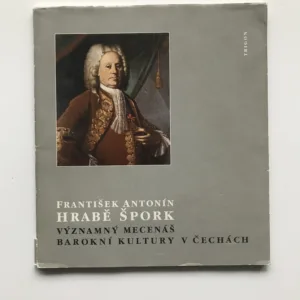 František Antonín hrabě Špork, D. Ž. Bor