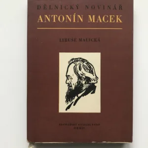 Dělnický novinář Antonín Macek, Libuše Malická
