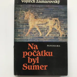 Na počátku byl Sumer, Vojtěch Zamarovský