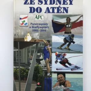 Ze Sydney do Atén – Paralympiády a deaflympiády 2001-2004