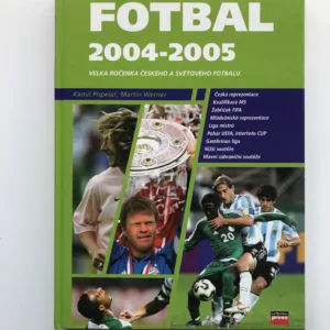 Fotbal 2004-2005 – Velká ročenka českého a světového fotbalu, Kamil Popelář, Martin Werner
