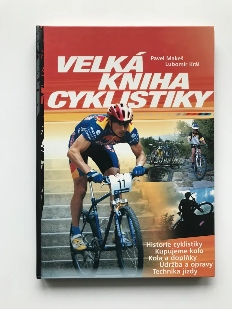 Velká knihy cyklistiky, Pavel Makeš, Lubomír Král