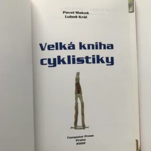 Velká knihy cyklistiky, Pavel Makeš, Lubomír Král