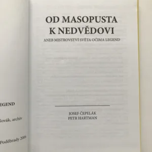Od Masopusta k Nedvědovi aneb mistrovství světa očima legend, Josef Čepelák, Petr Hartman