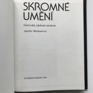 Skromné umění – Ostrovská zdobená terakota, Anežka Merhautová