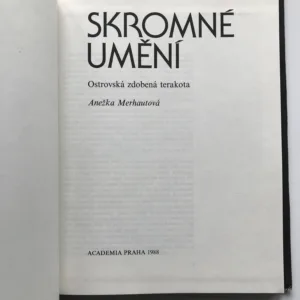 Skromné umění – Ostrovská zdobená terakota, Anežka Merhautová