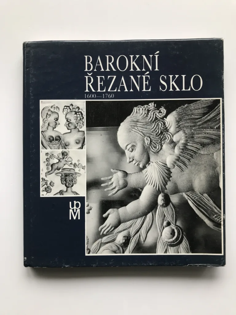 Barokní řezané sklo 1600-1760, Olga Drahotová