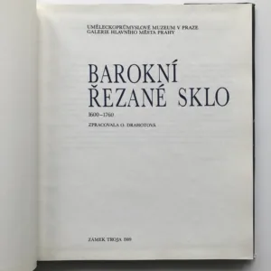 Barokní řezané sklo 1600-1760, Olga Drahotová