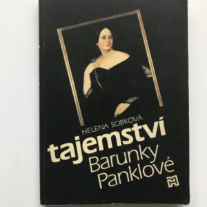 Tajemství Barunky Panklové (Nové úvahy o narození a původu Boženy Němcové), Helena Sobková