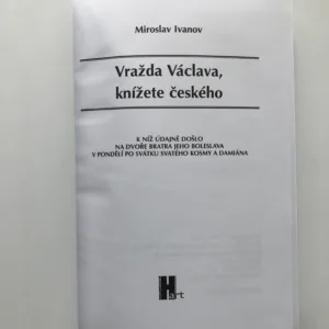 Vražda Václava, knížete českého, Miroslav Ivanov