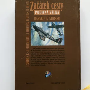 Začátek cesty. Podivná válka (Dánsko a Norsko), C. Shores, C.-J. Ehrengardt, J. Foreman, H. Weiss, B. Olsen