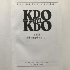 Kdo byl kdo: Naši olympionici, František Kolář