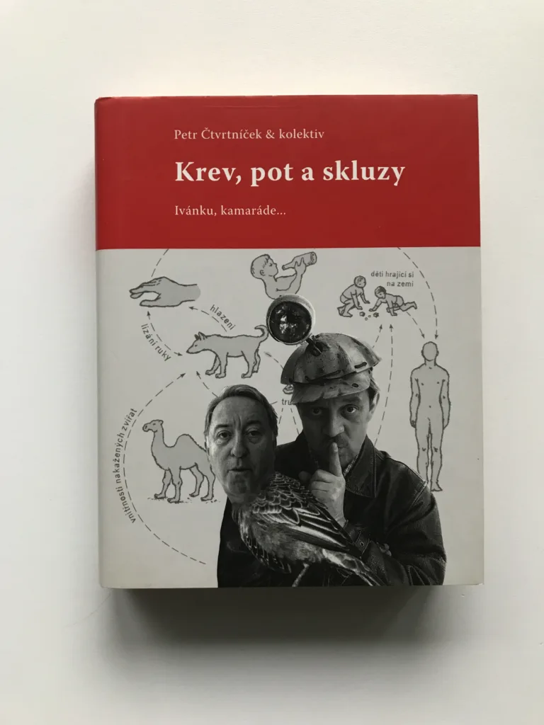 Krev, pot a skluzy (Ivánku, kamaráde...), Petr Čtvrtníček