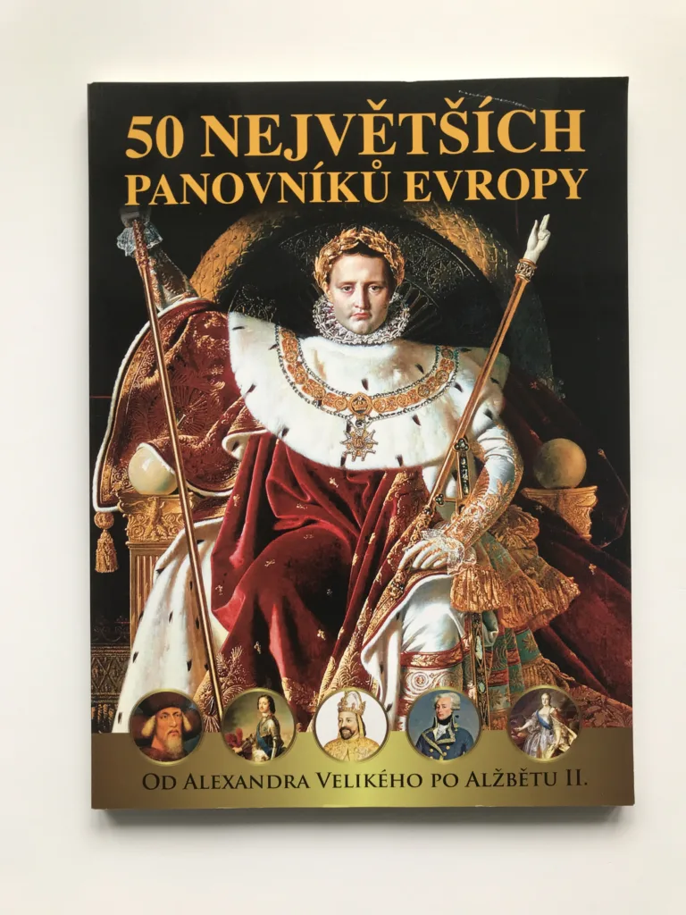 50 největších panovníků Evropy (Od Alexandra Velikého po Alžbětu II.)