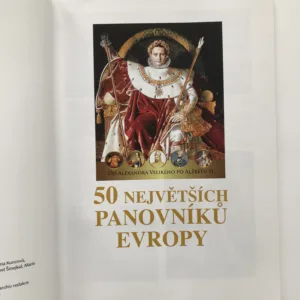 50 největších panovníků Evropy (Od Alexandra Velikého po Alžbětu II.)