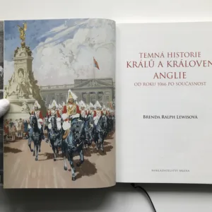 Temná historie králů a královen Anglie od roku 1066 po současnost, Brenda Ralph Lewisová