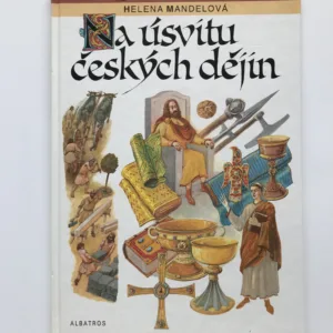 Na úsvitu českých dějin, Helena Mandelová,