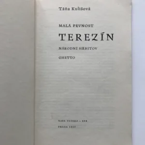 Malá pevnost Terezín (Národní hřbitov, ghetto), Táňa Kulišová