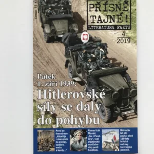 Přísně tajné! 4/2019 – Pátek 1. září 1939: Hitlerovské síly se daly do pohybu