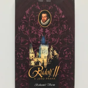 Rudolf II. a jeho Praha (Záhady a zajímavosti rudolfínské Prahy), Bohumil Vurm