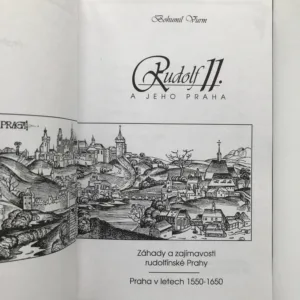 Rudolf II. a jeho Praha (Záhady a zajímavosti rudolfínské Prahy), Bohumil Vurm