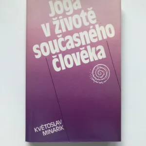 Jóga v životě současného člověka, Květoslav Minařík