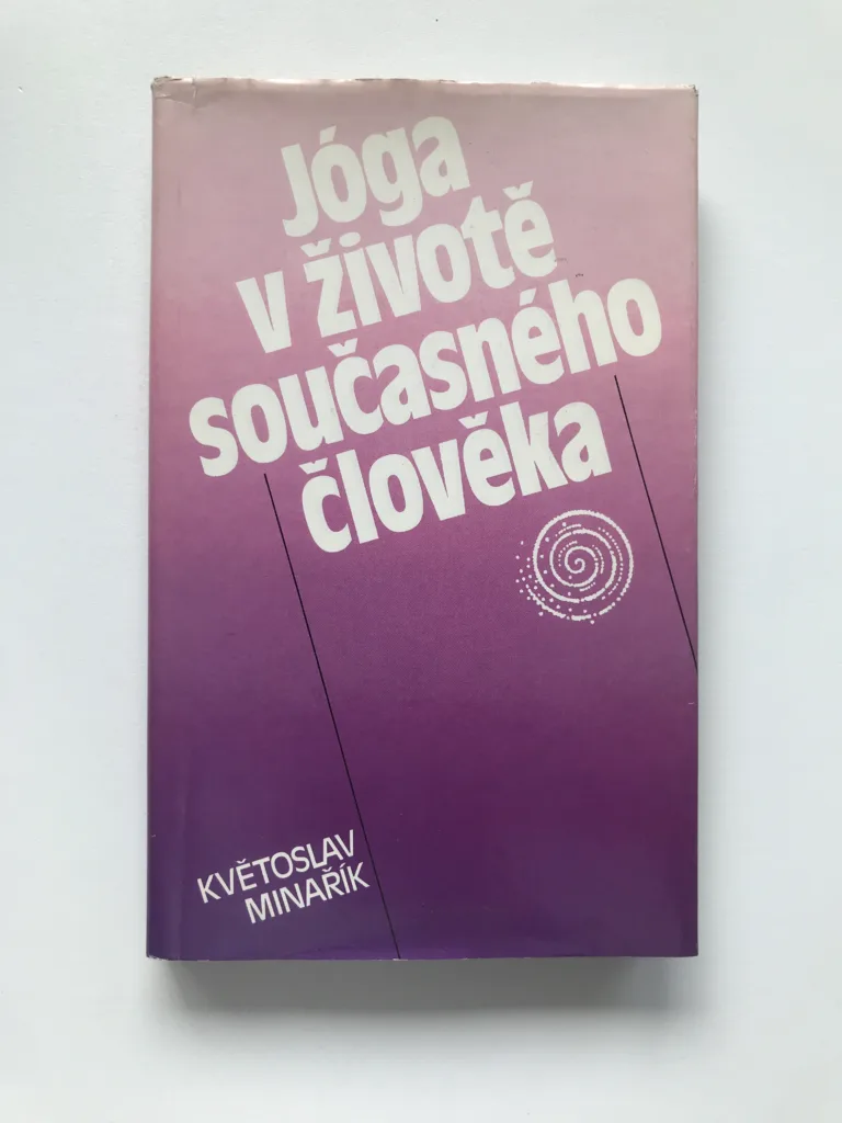 Jóga v životě současného člověka, Květoslav Minařík