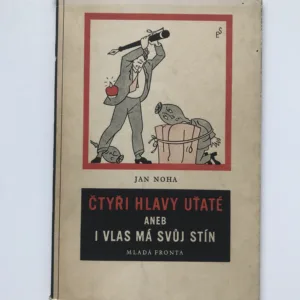 Čtyři hlavy uťaté aneb i vlas má svůj stín, Jan Noha