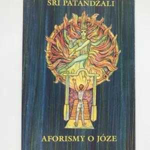 Aforismy o józe (Metapoesie lidského ducha), Šrí Pataňdžali, Jaromír Skřivánek