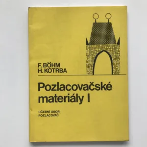 Pozlacovačské materiály I (Učební obor pozlacovač), František Böhm, Heřman Kotrba