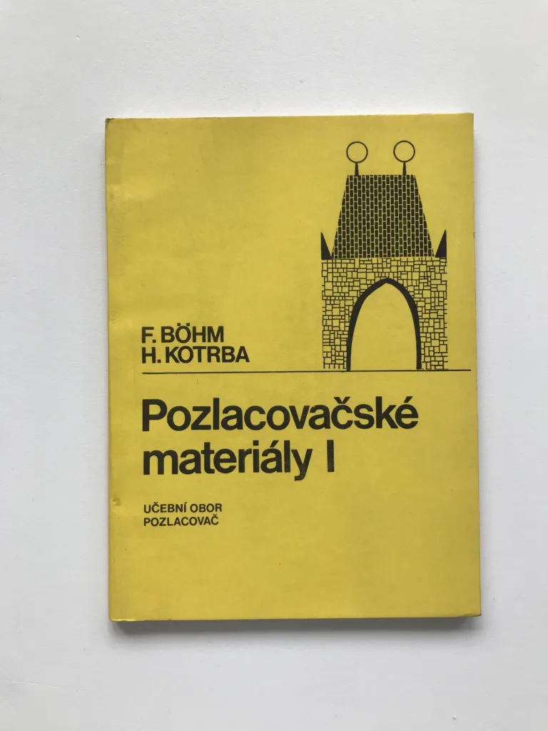 Pozlacovačské materiály I (Učební obor pozlacovač), František Böhm, Heřman Kotrba