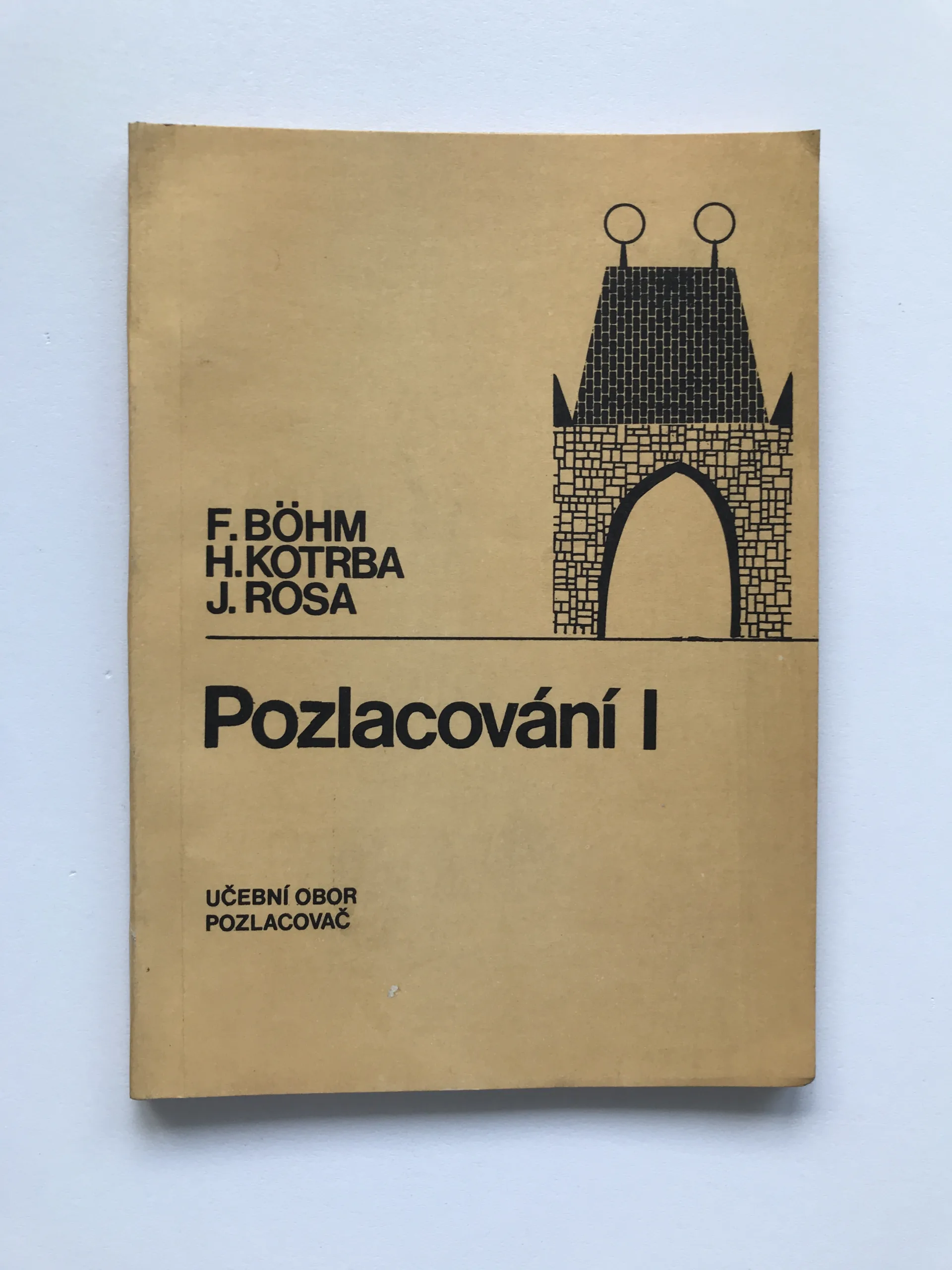 Pozlacování I (Učební obor pozlacovač), František Böhm, Heřman Kotrba, Josef Rosa