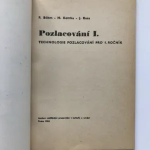 Pozlacování I (Učební obor pozlacovač), František Böhm, Heřman Kotrba, Josef Rosa