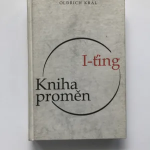 I-ťing. Kniha proměn, Oldřich Král