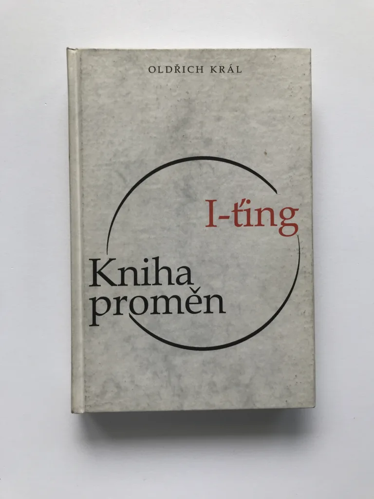 I-ťing. Kniha proměn, Oldřich Král