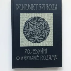 Pojednání o nápravě rozumu, Benedikt Spinoza