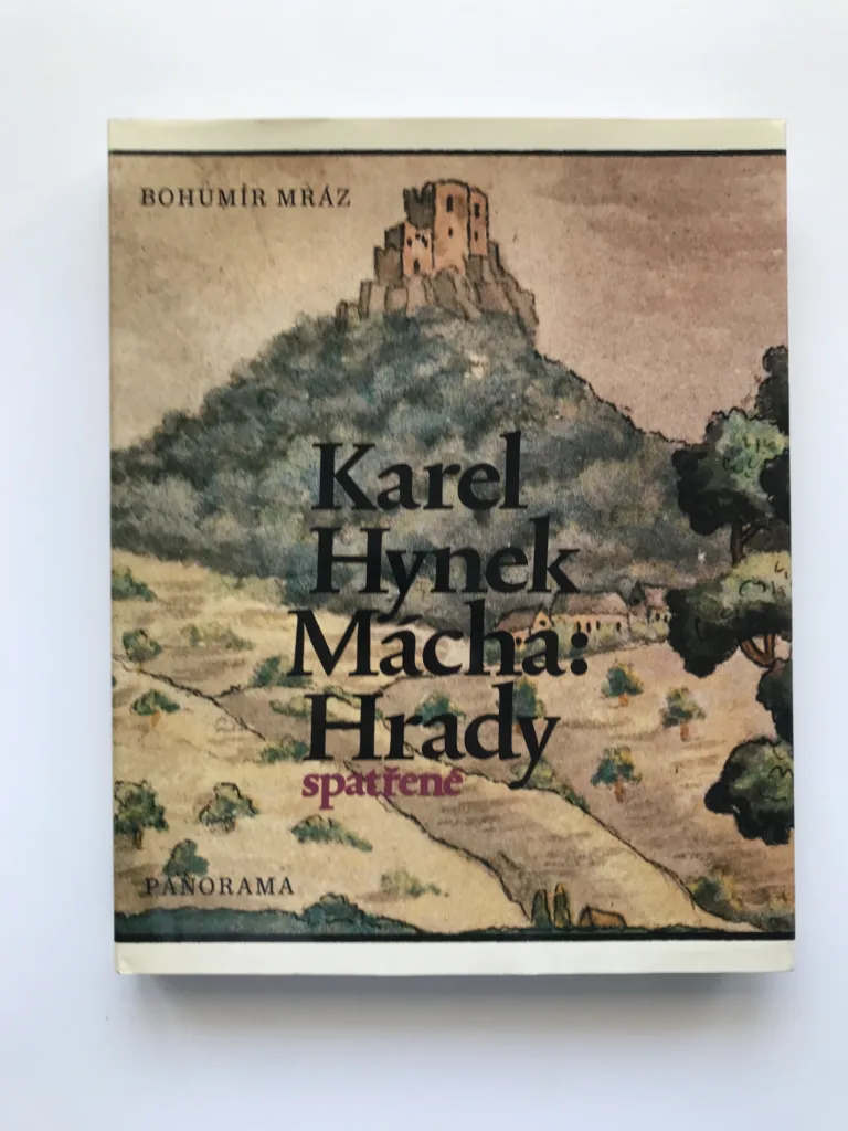 Karel Hynek Mácha: Hrady spatřené, Bohumír Mráz