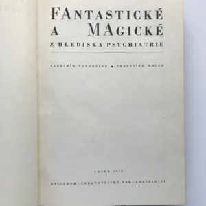 Fantastické a magické z hlediska psychiatrie, Vladimír Vondráček, František Holub