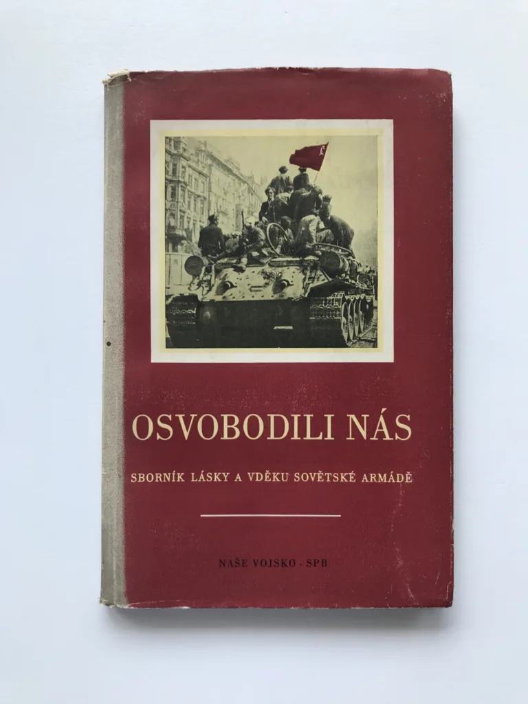 Osvobodili nás (Sborník lásky a vděku Sovětské armádě)