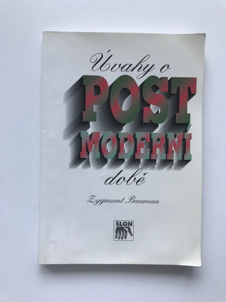 Úvahy o postmoderní době, Zygmunt Bauman