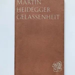 Gelassenheit, Marrtin Heidegger