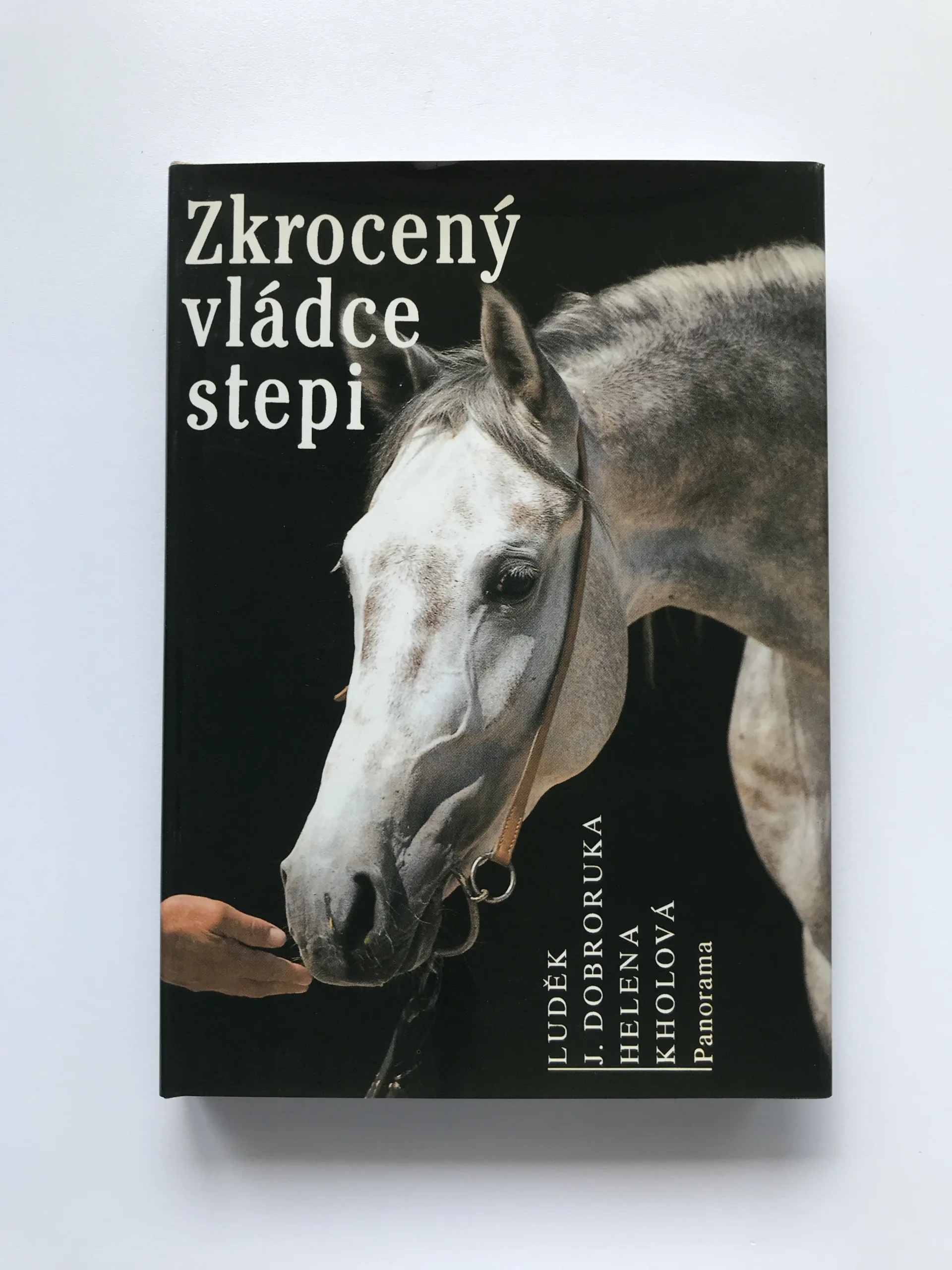 Zkrocený vládce stepi, Luděk J. Dobroruka, Helena Kholová