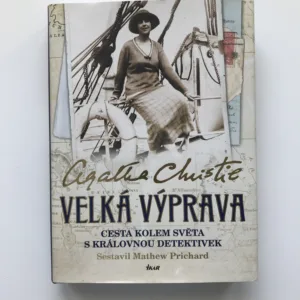 Velká výprava (Cesta kolem světa s královnou detektivek), Agatha Christie, Mathew Prichard