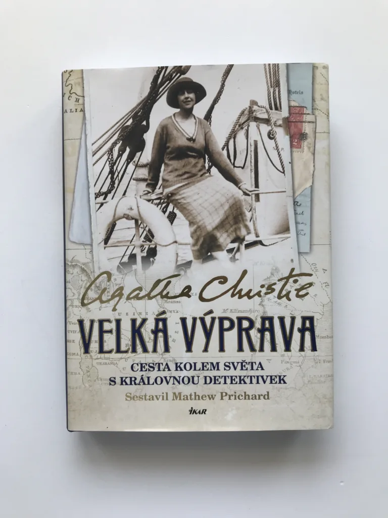 Velká výprava (Cesta kolem světa s královnou detektivek), Agatha Christie, Mathew Prichard