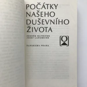 Počátky našeho duševního života, Zdeněk Matějček, Josef Langmeier