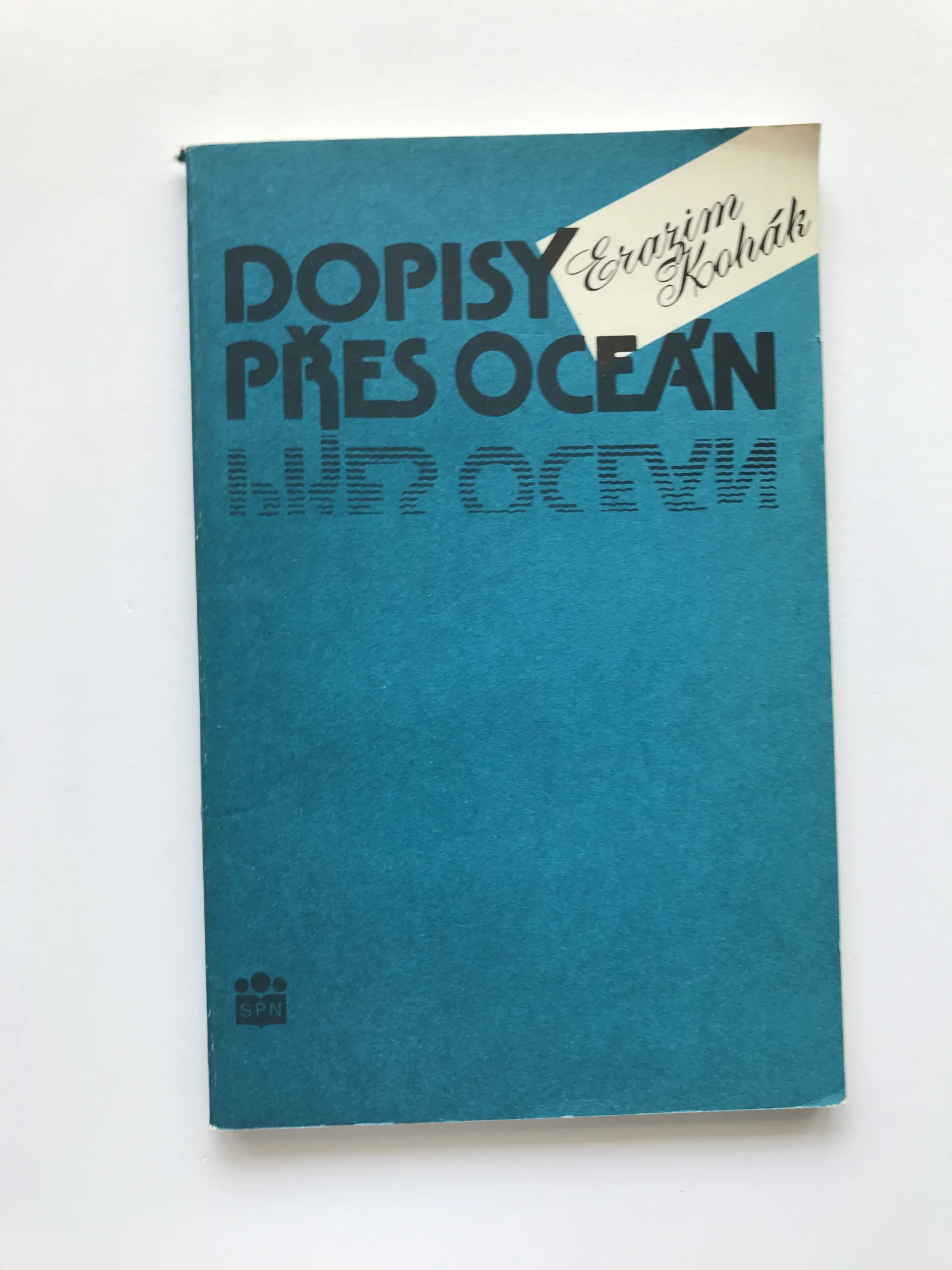 Dopisy přes oceán aneb Čertování s Míšou, Erazim Kohák