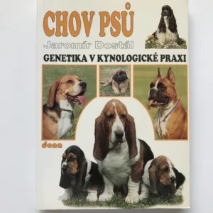 Chov psů (Genetika v kynologické praxi), Jaromír Dostál